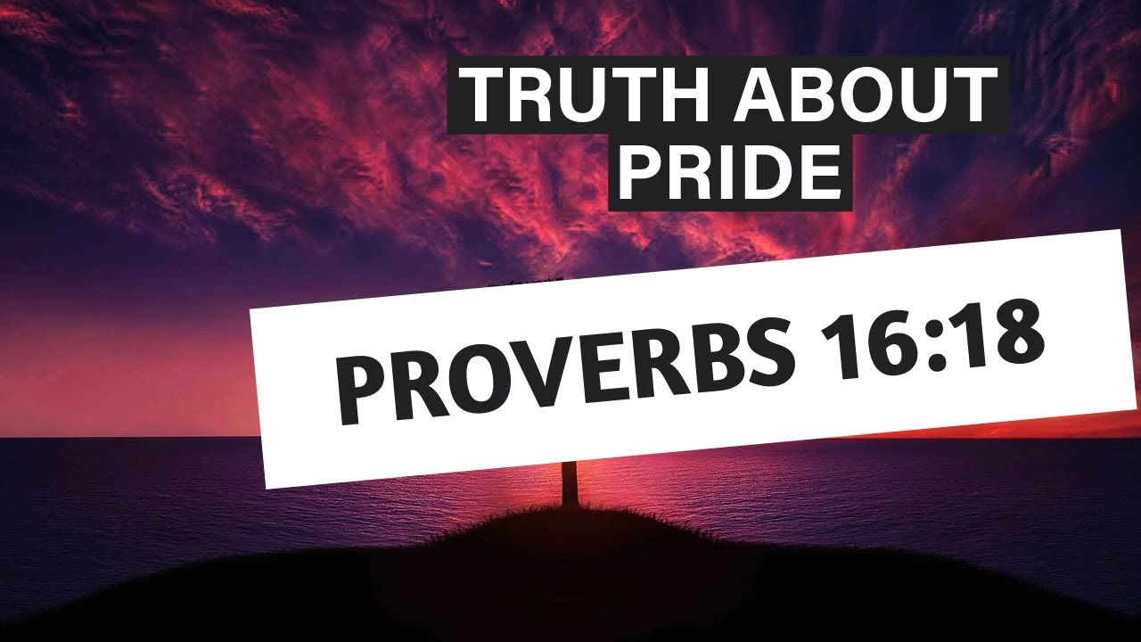 Video thumbnail for The SHOCKING Truth About Pride - Proverbs 16:18 Unveiled!