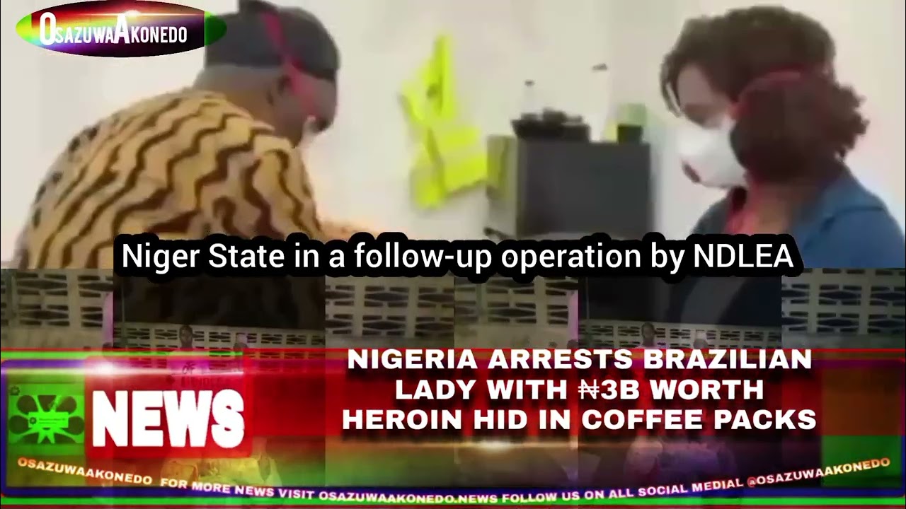 Nigeria Arrests Brazilian Lady With ₦3b Worth Heroin Hid In Coffee Packs
