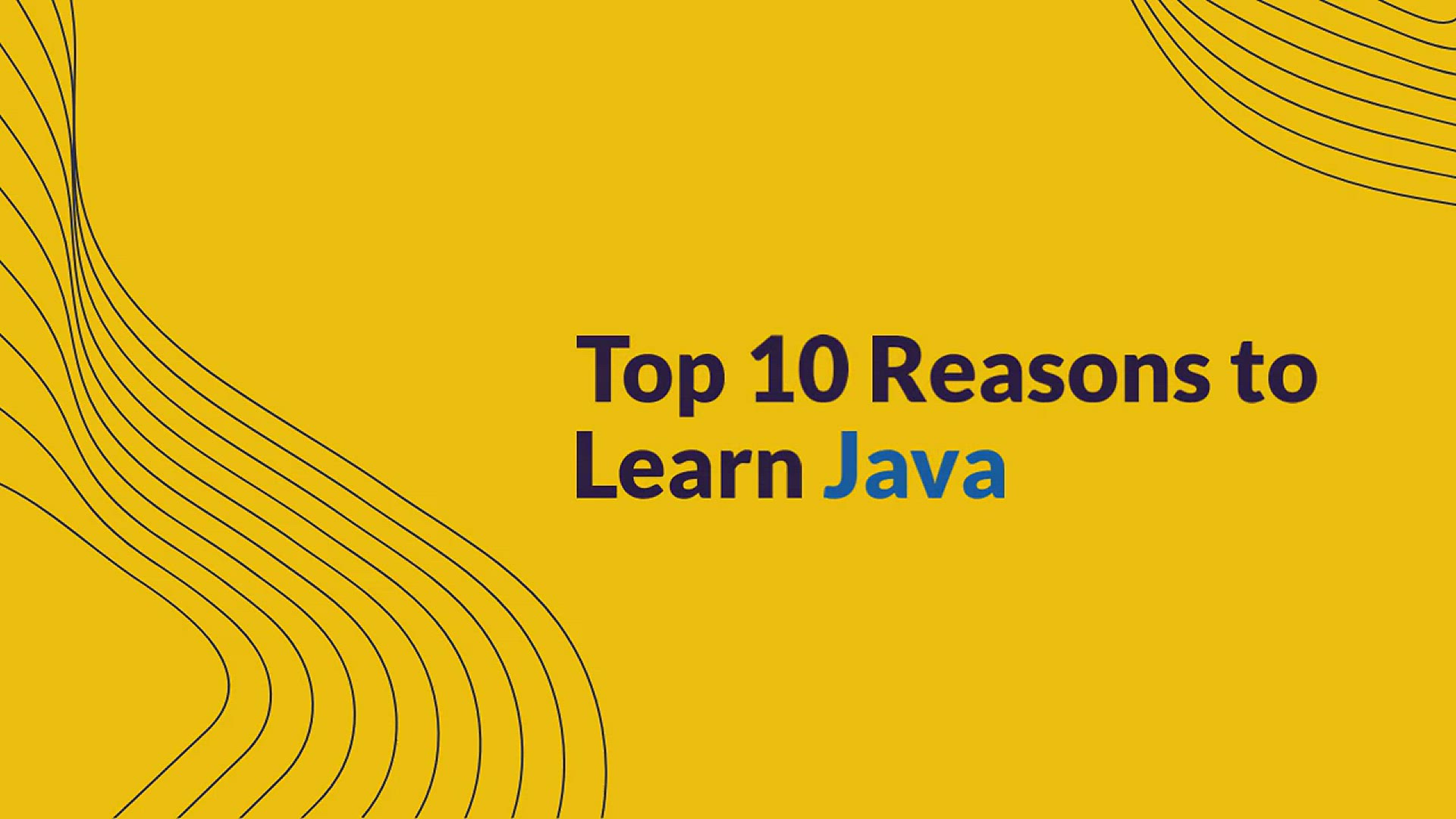 'Video thumbnail for Top 10 Reasons to Learn Java'