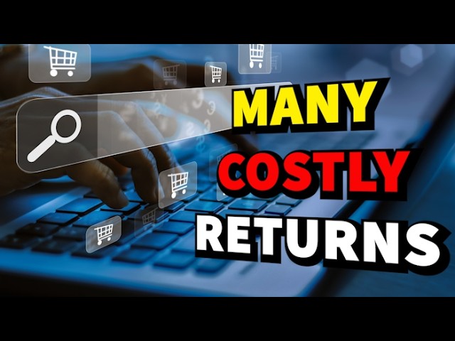 Video thumbnail for SAY GOOD-BYE TO FREE ONLINE RETURNS