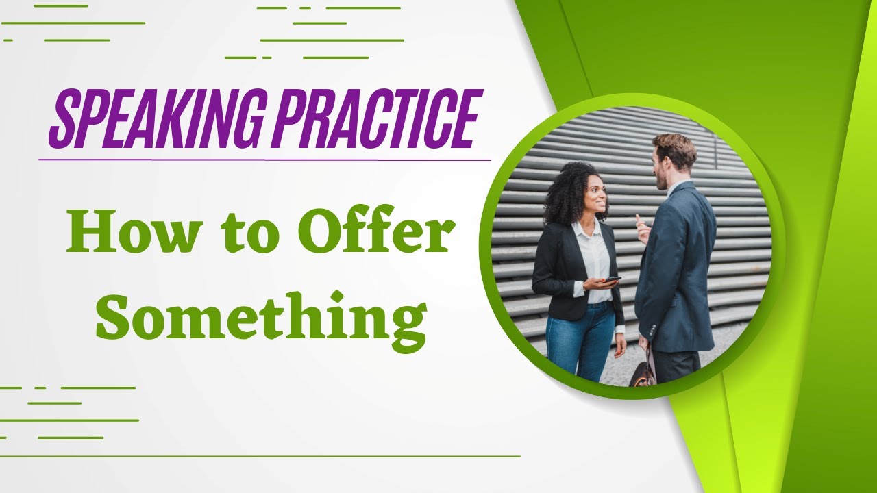 'Video thumbnail for How to Offer Something in English'