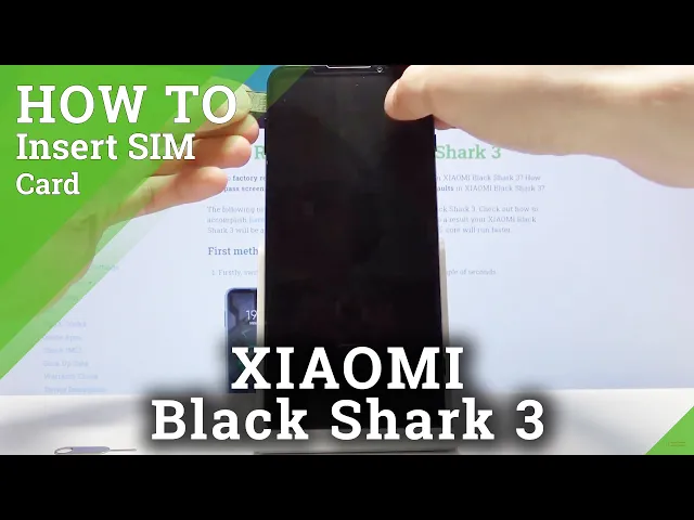Video thumbnail for How to Insert SIM Card in XIAOMI Black Shark 3 – SIM Slot