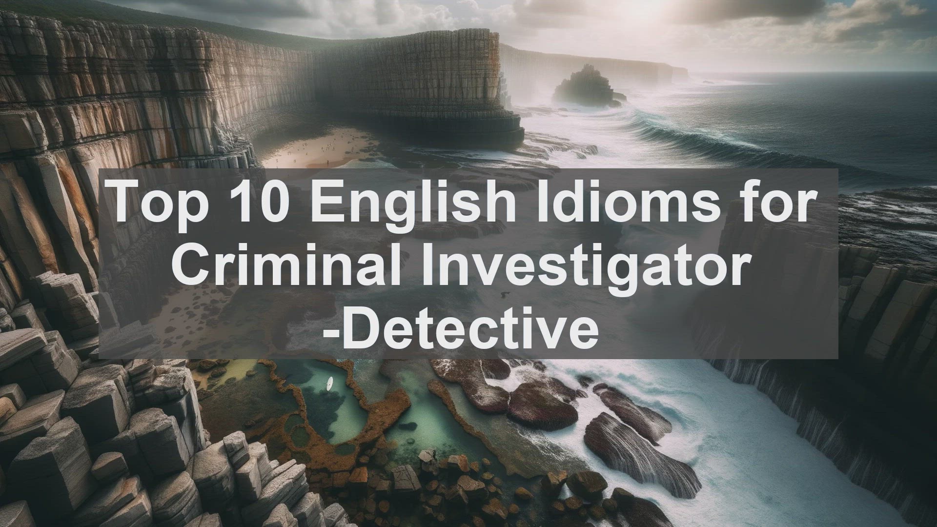 'Video thumbnail for Top 10 English Idioms for Criminal Investigator Detective'