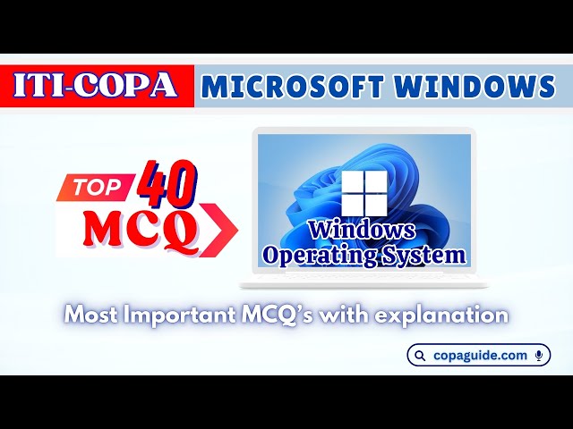 Video thumbnail for ITI COPA 💻 Top 40 Windows 👩🏻‍💻Operating System MCQ 📝 with Answer💡 in Hindi 🔍