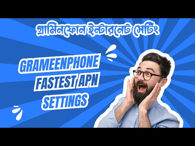 Video thumbnail for Grameenphone APN Settings for Superfast Internet (Android & iPhone)