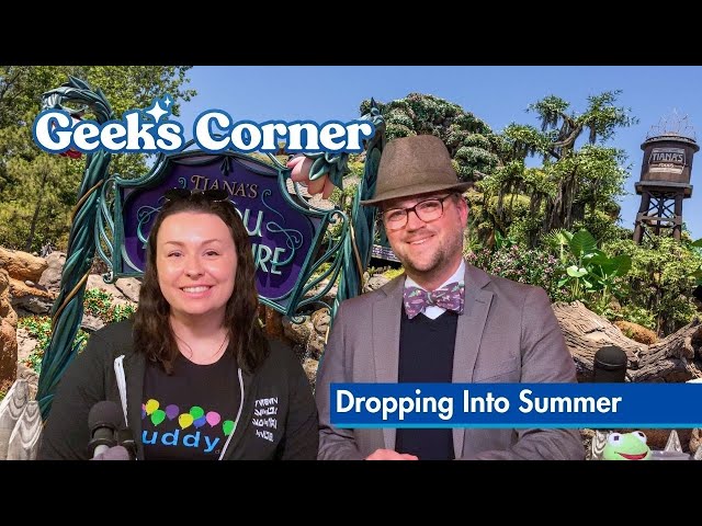 'Video thumbnail for Dropping Into Summer  - GEEKS CORNER - Episode #716'