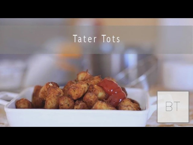 Video thumbnail for Tater Tots | Byron Talbott
