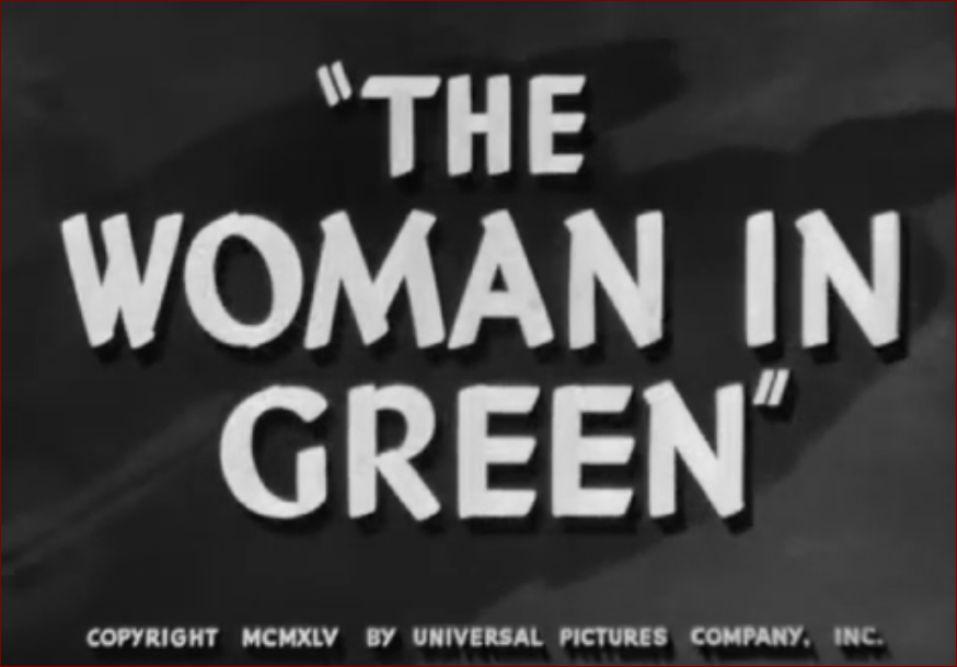 Video thumbnail for The Woman in Green (1945)