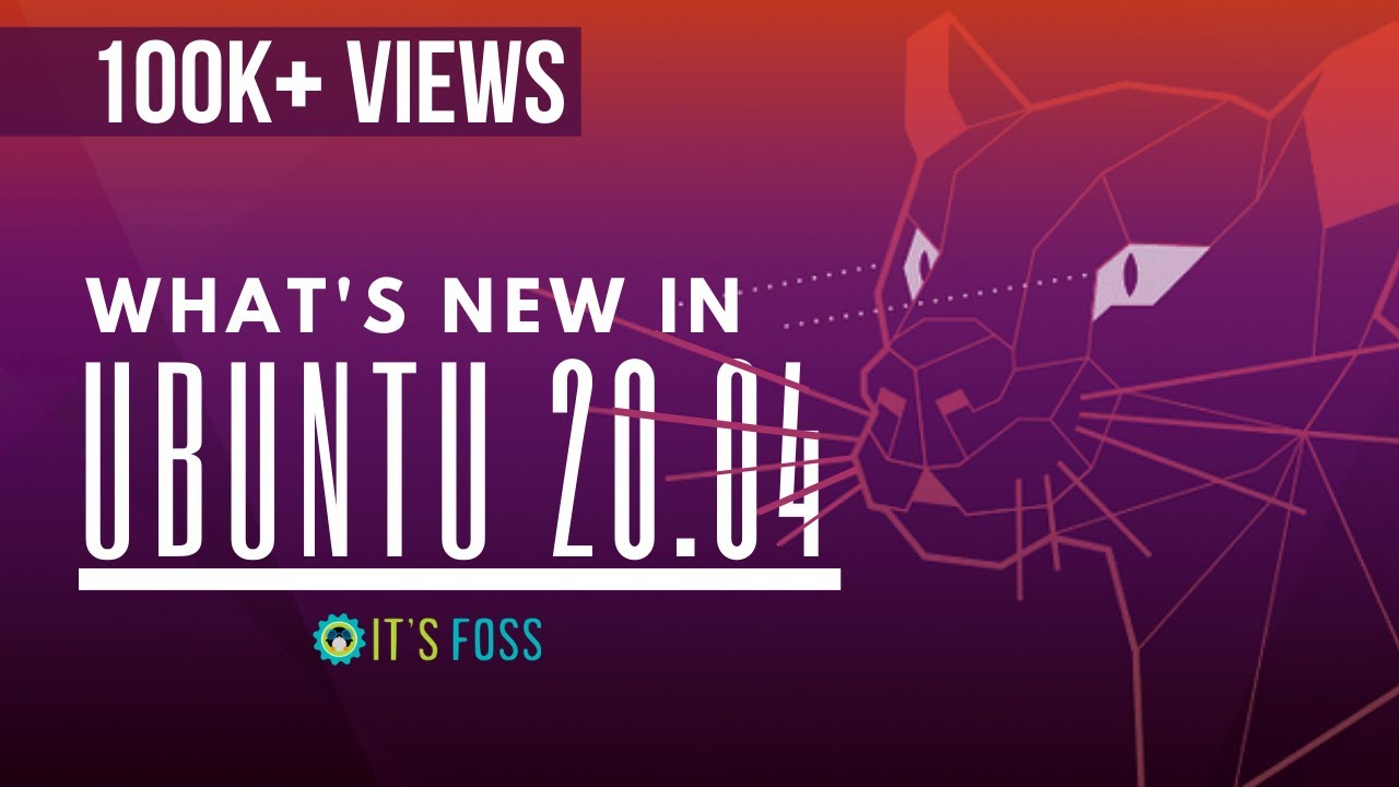 Video thumbnail for What's New in Ubuntu 20.04? Take a Look at the Top Features [Desktop Tour]
