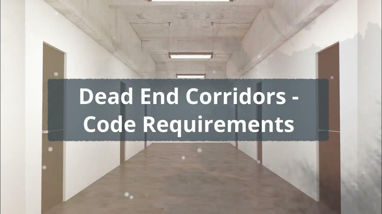 Video thumbnail for What is a dead end corridor and How to avoid one in your project? IBC 2010.4