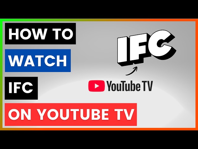 Video thumbnail for How To Watch IFC (Independent Film Channel) On YouTube TV? [in 2026]