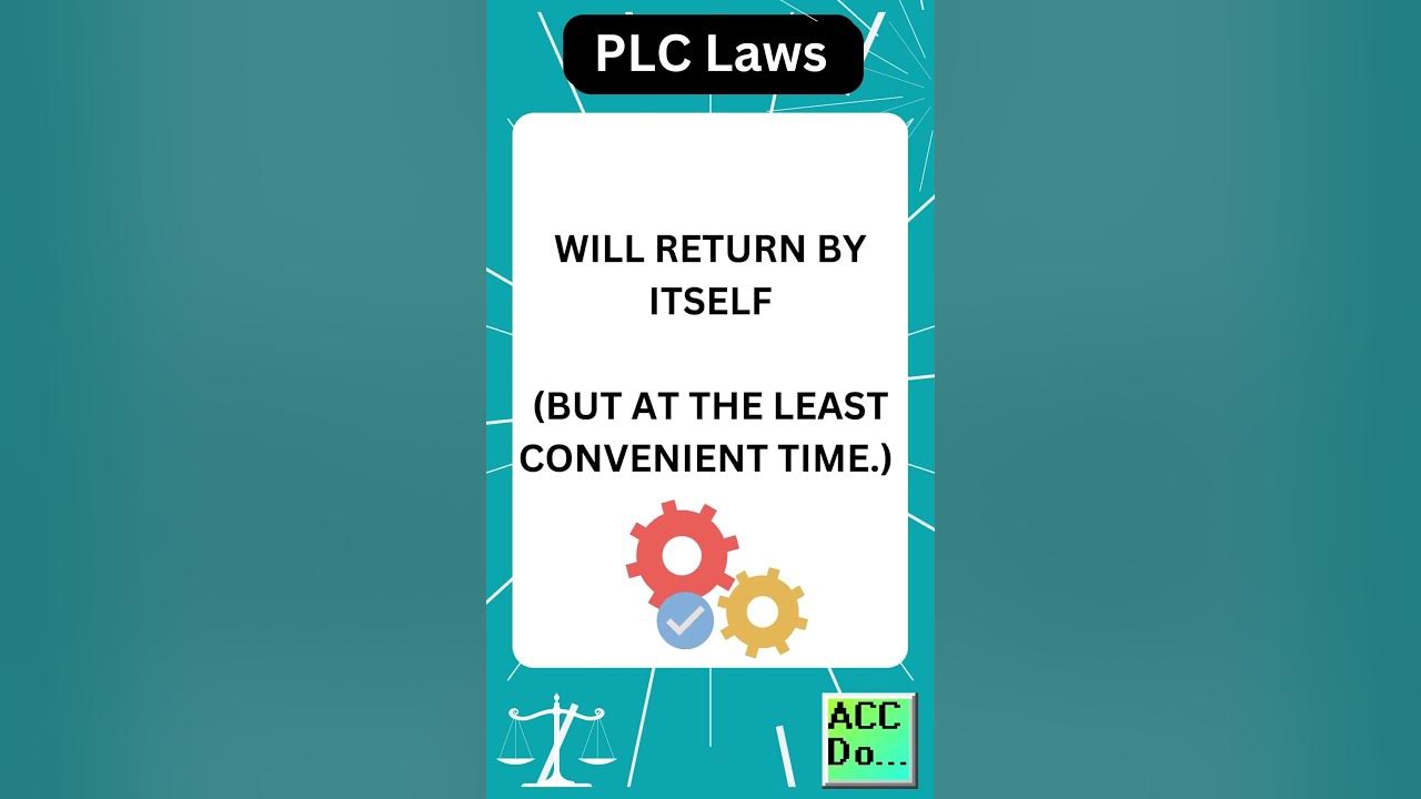 'Video thumbnail for PLC Laws #30 - ANY PROBLEM WHICH GOES AWAY BY ITSELF WILL..'