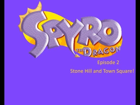 Video thumbnail for Stone hill and Town Square | Spyro the Dragon #2