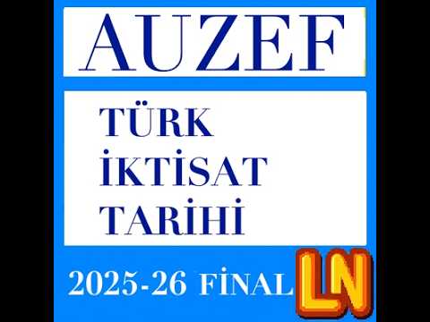 Video thumbnail for Türk İktisat Tarihi 2025-2026 Final Soruları