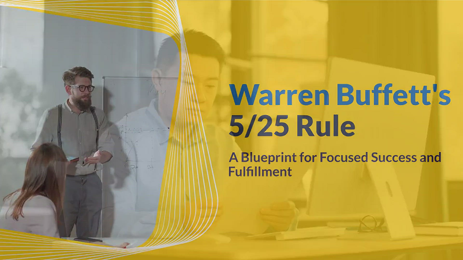 Video thumbnail for Warren Buffett’s 5/25 Rule Will Help You Focus On The Things That Matter