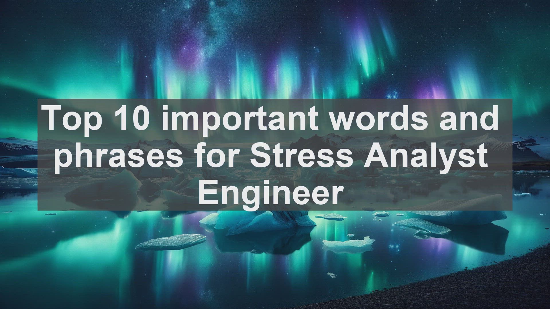'Video thumbnail for Top 10 important words and phrases for Stress Analyst Engineer'