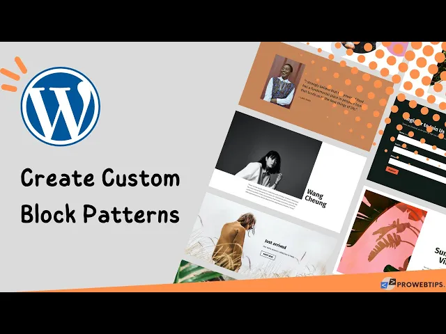 Video thumbnail for How To Create Custom Block Patterns on WordPress | PROWEBTIPS