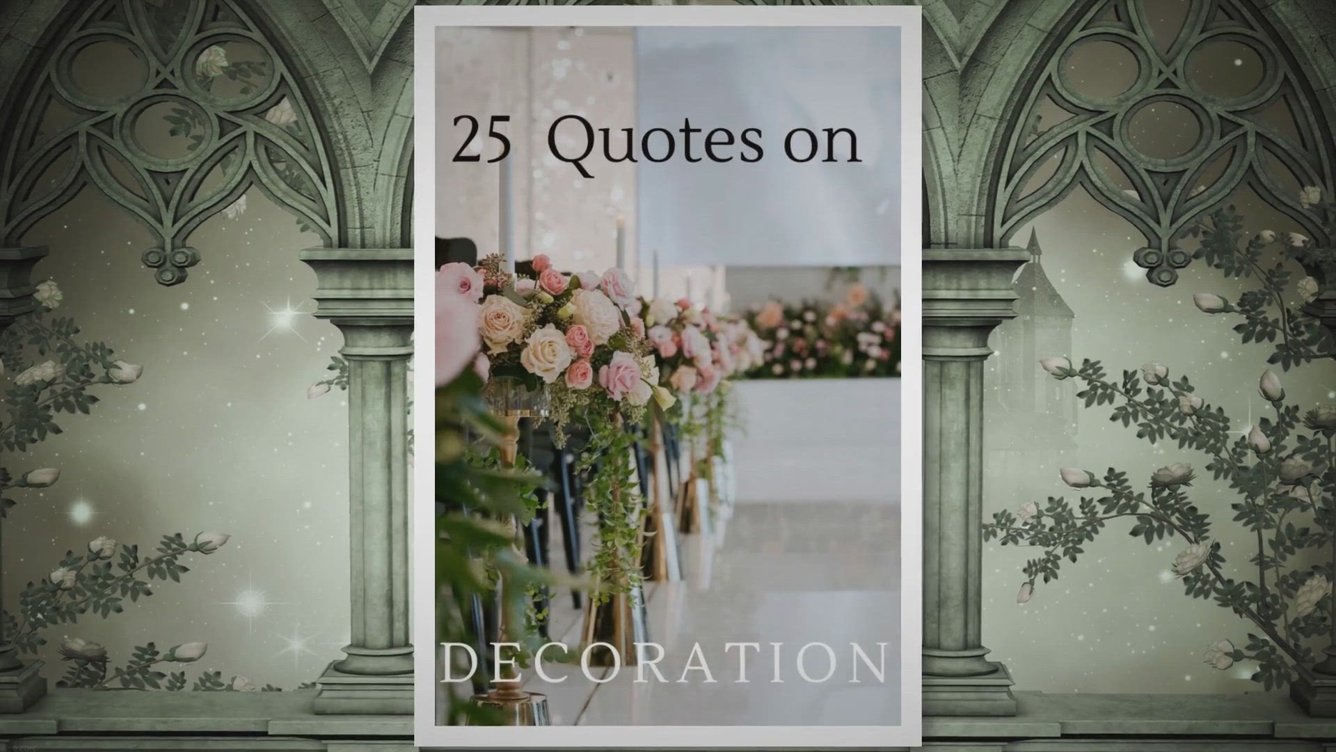 Video thumbnail for 25 Inspirational Quotes On Decoration To Celebrate The Art