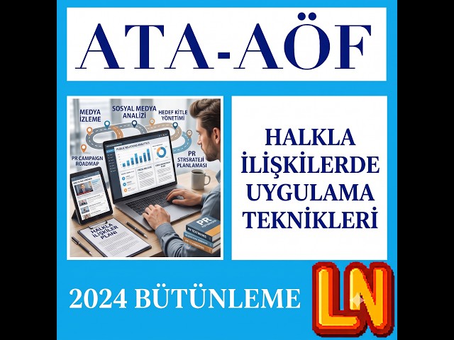 Video thumbnail for Ata Aöf Halkla İlişkilerde Uygulama Teknikleri 2024 Bütünleme