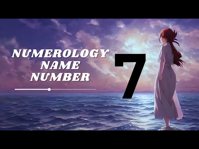 'Video thumbnail for Numerology Name Number 7: Video'