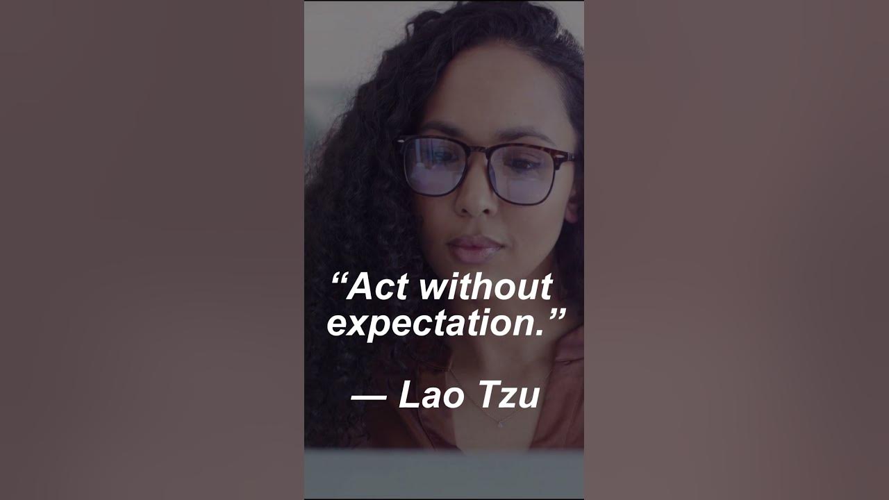 Video thumbnail for Act without expectation...#zenquotes #action #expectations #shorts