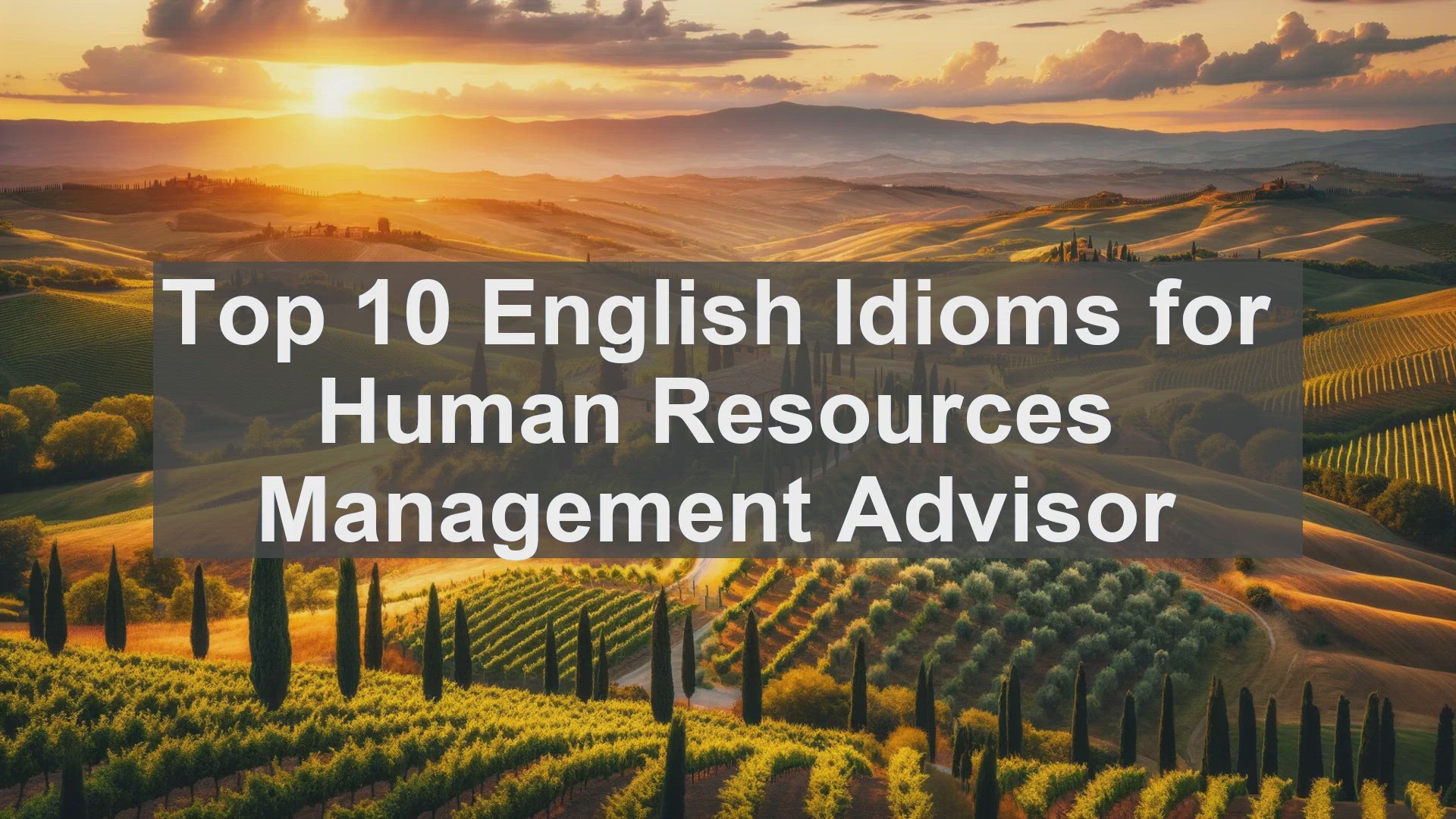 'Video thumbnail for Top 10 English Idioms for Human Resources Management Advisor'