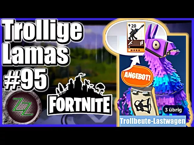 'Video thumbnail for Fortnite Lama Opening Deutsch ⚡#95 🎁 2x Trollbeute Lastwagen & 2x Trollschatzkiste +10 Sturm Llama'