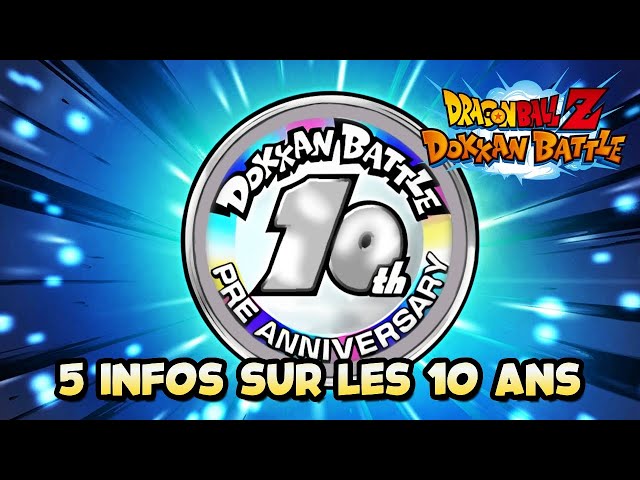 Video thumbnail for 5 INFOS sur les 10 ANS que nous avons déjà | DOKKAN BATTLE