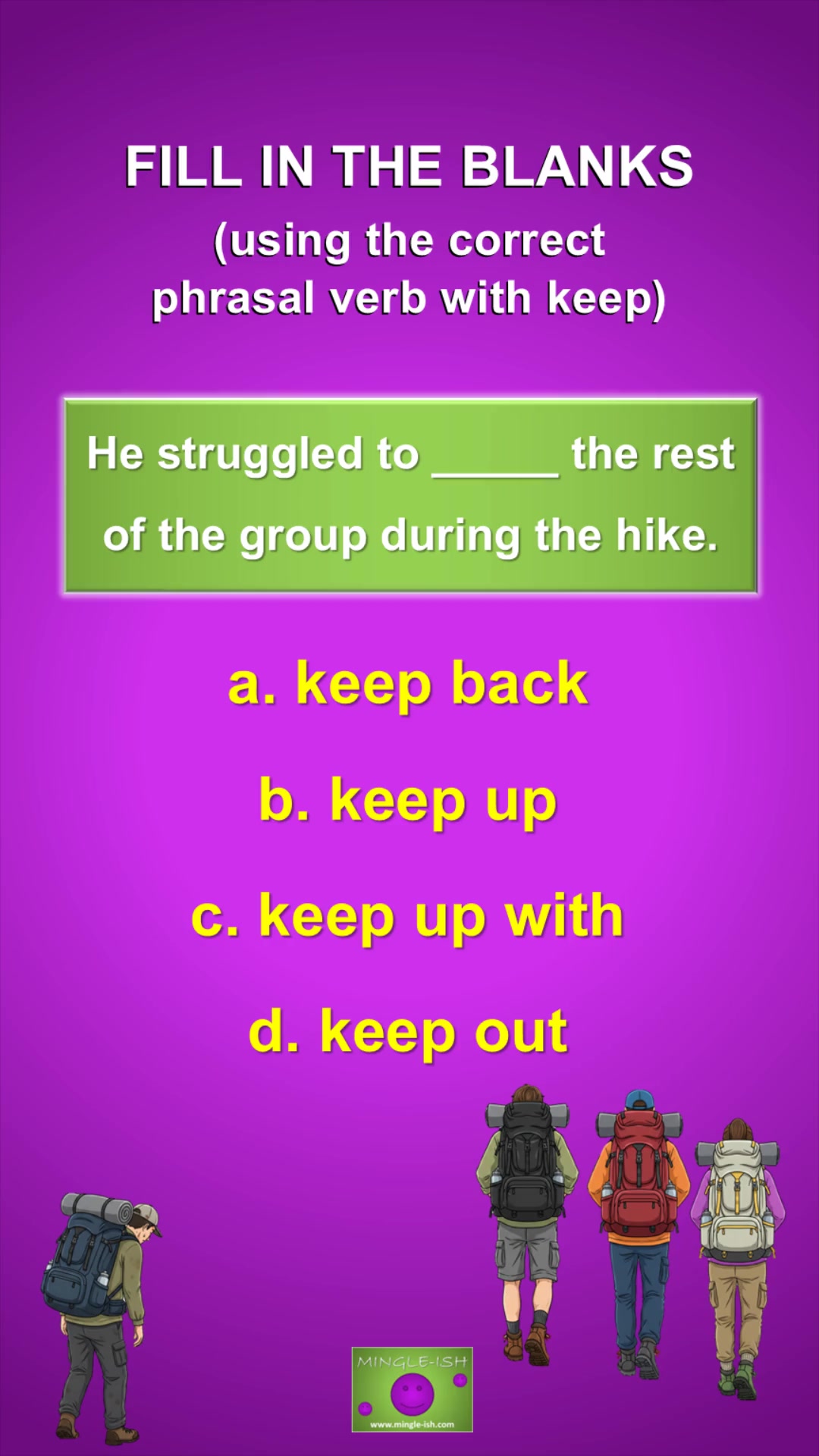 Video thumbnail for Phrasal Verbs with 'Keep': Fill in the Blanks Quiz #1