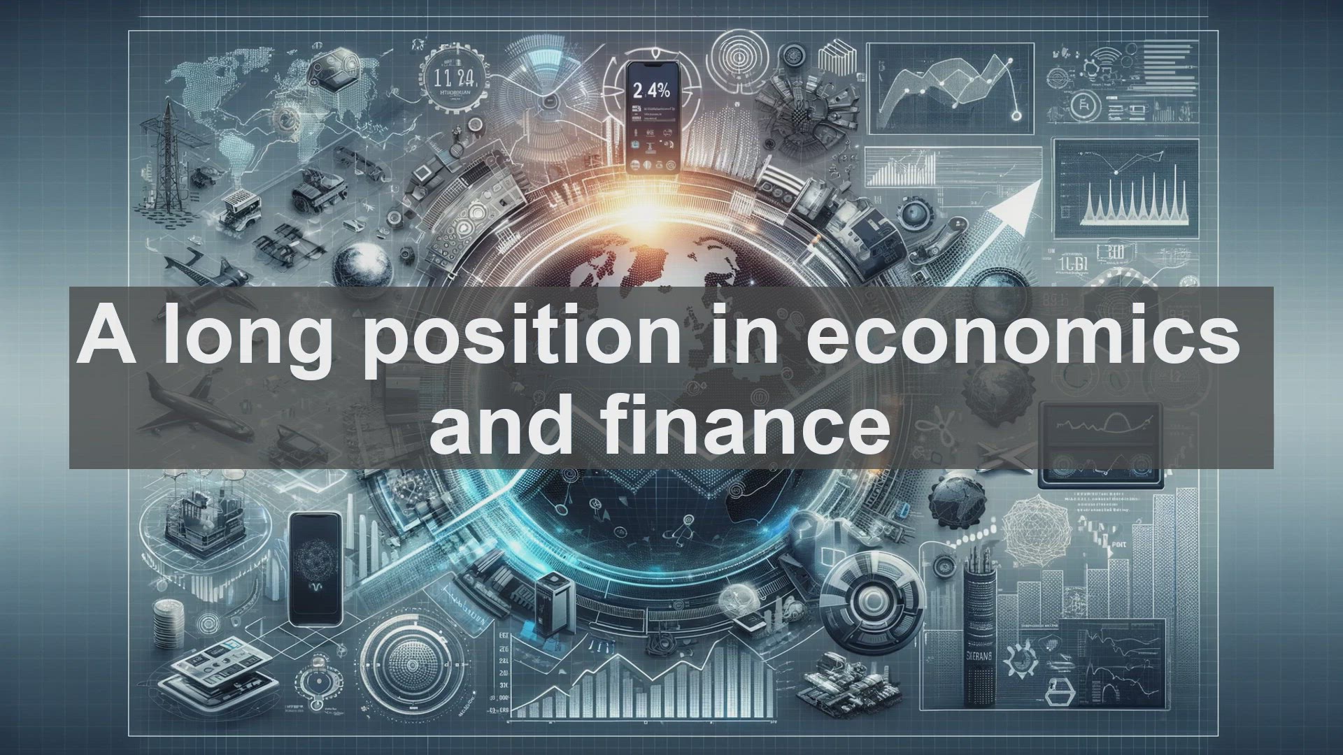 'Video thumbnail for A long position in economics and finance'