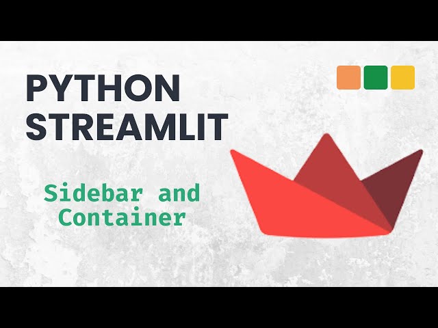 Video thumbnail for Streamlit with Python: How to Create a Sidebar and Container in Streamlit