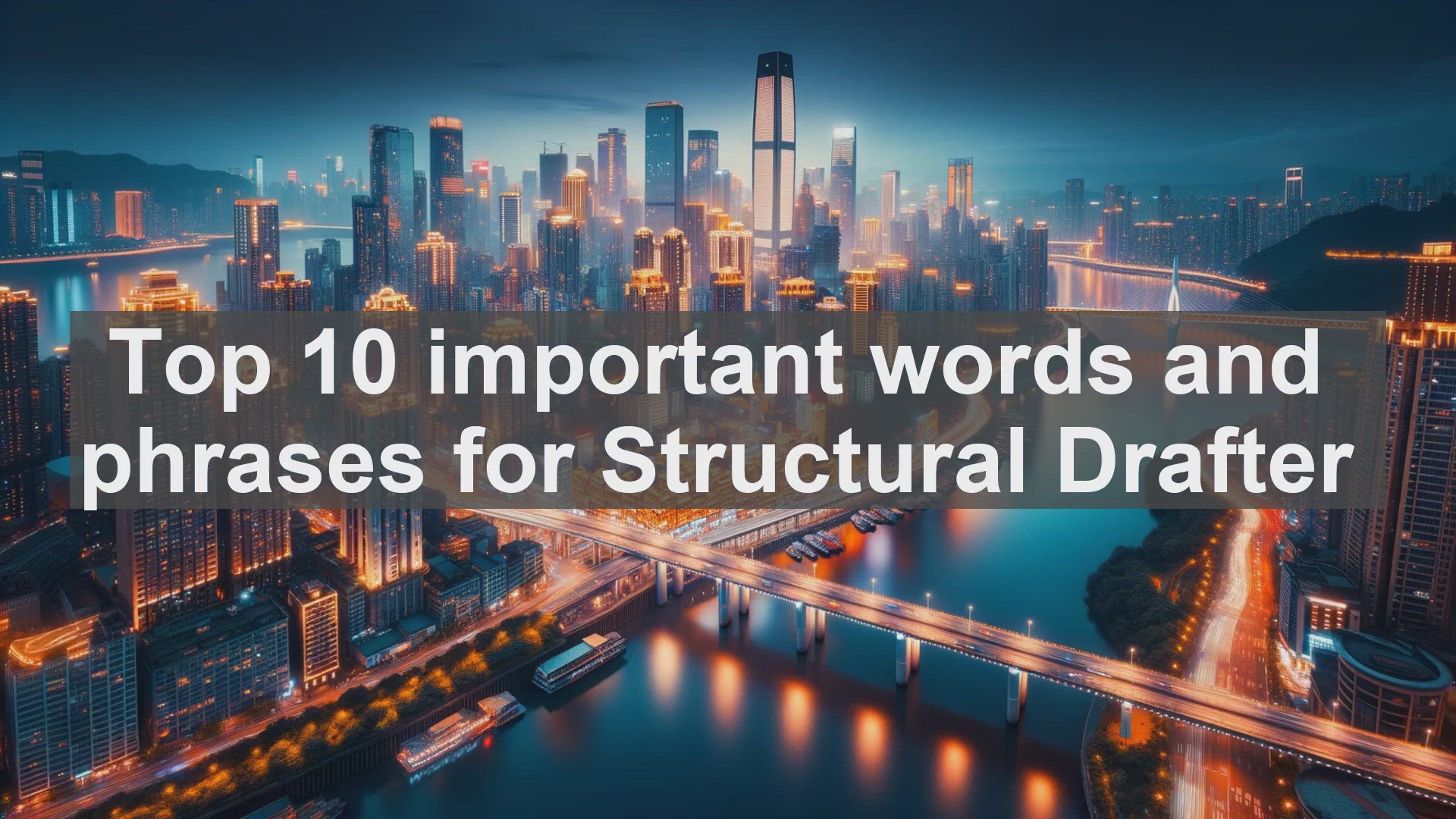 'Video thumbnail for Top 10 important words and phrases for Structural Drafter'