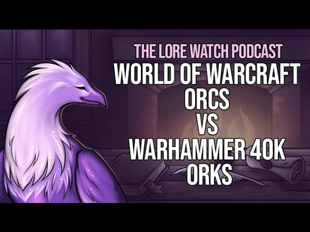 Video thumbnail for World of Warcraft Orcs vs Warhammer 40k Orks
