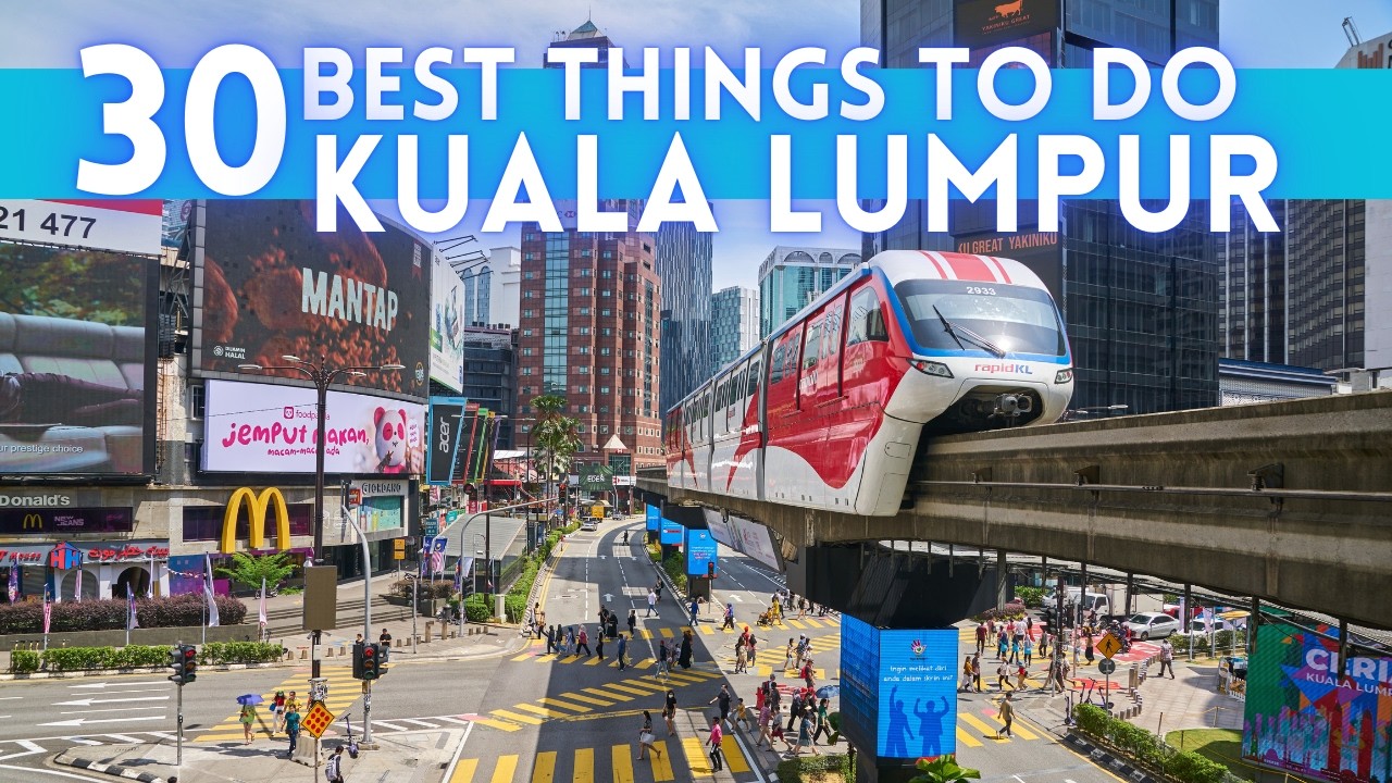 Video thumbnail for Best Things To Do in Kuala Lumpur Malaysia 4K