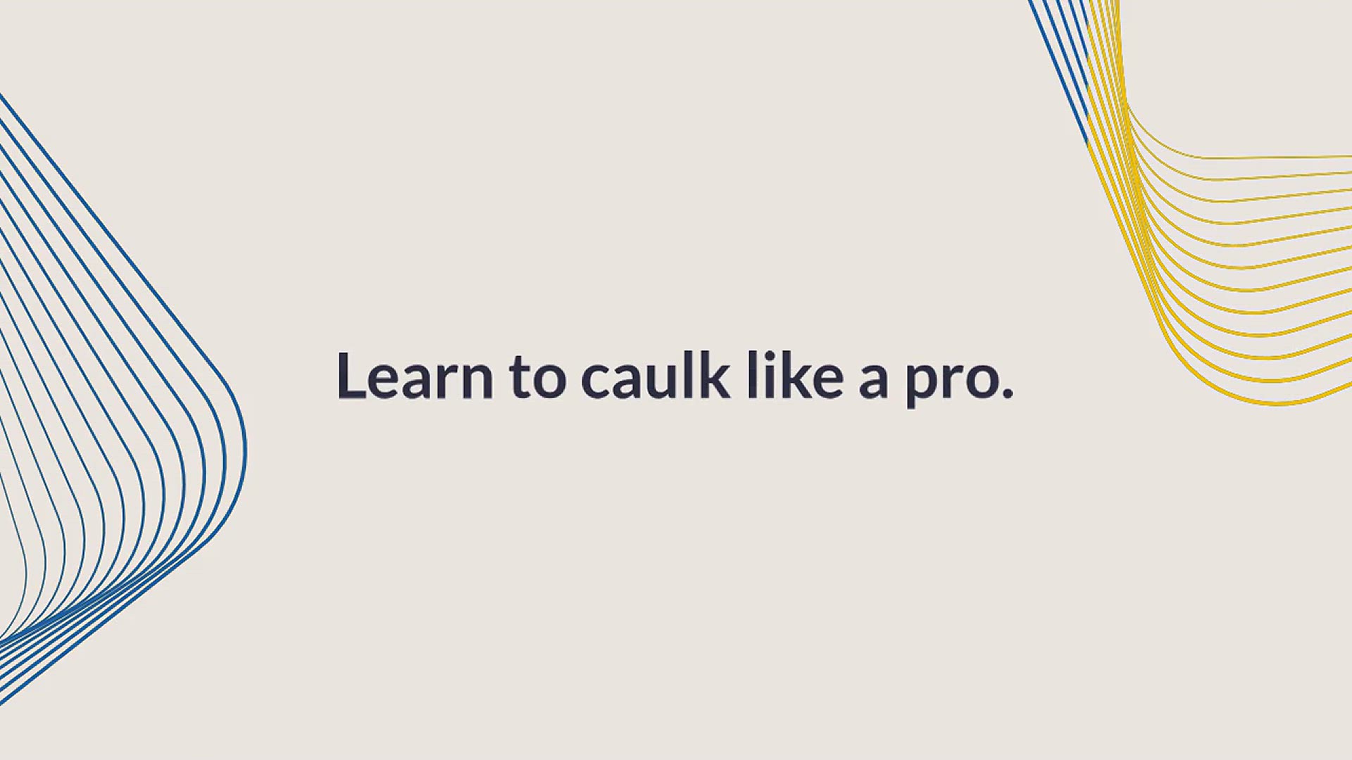 'Video thumbnail for How to Caulk Like a Pro'