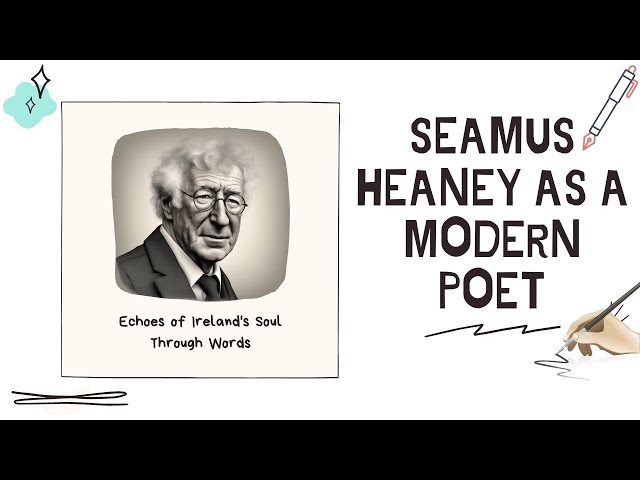 Video thumbnail for Seamus Heaney as A Modern Poet: Crafting Timeless Verses