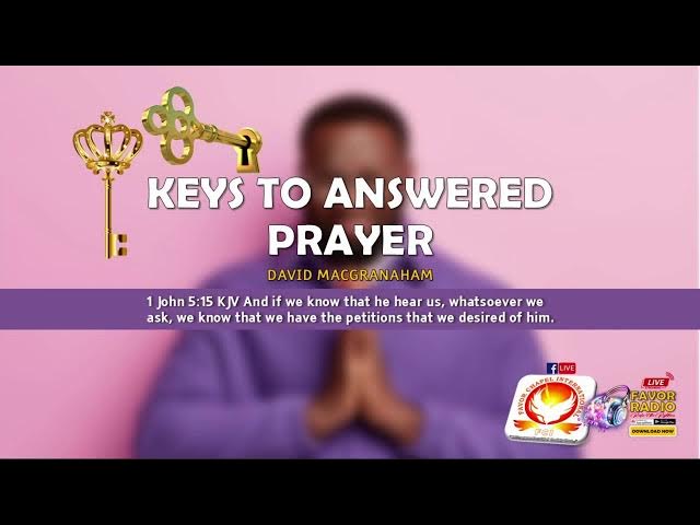 Video thumbnail for KEYS TO ANSWERED PRAYER-2025