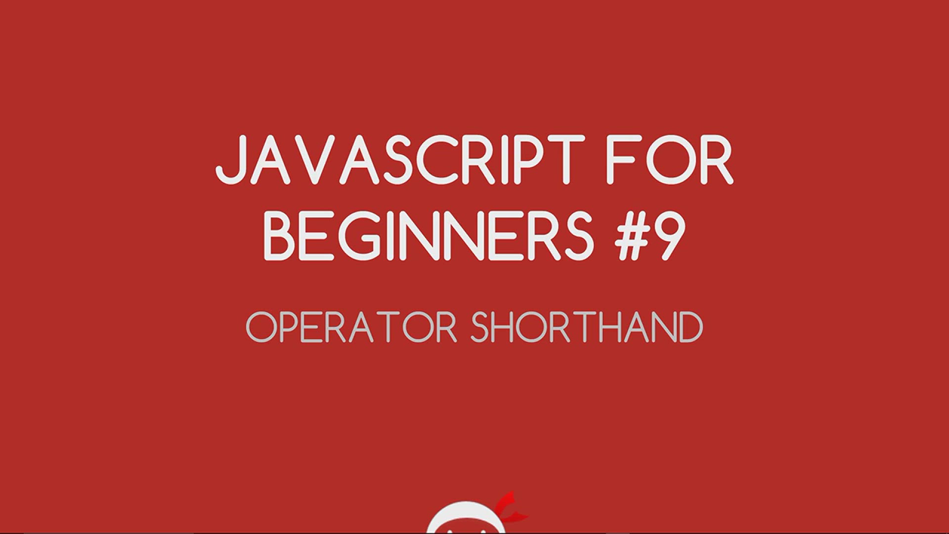 'Video thumbnail for JavaScript Tutorial For Beginners #9 - Math Operator Short-hand'