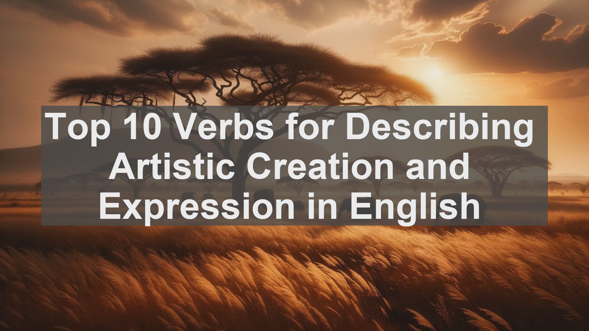 'Video thumbnail for Top 10 Verbs for Describing Artistic Creation and Expression in English'