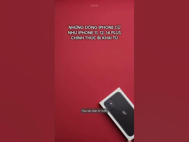 Video thumbnail for iPhone 11, iPhone 12 và 14 Plus chính thức bị Apple khai tử tại Việt Nam #dhlcgd