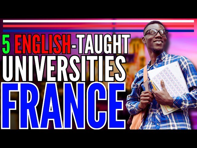 Video thumbnail for 5 English-taught Universities in France | Study in France