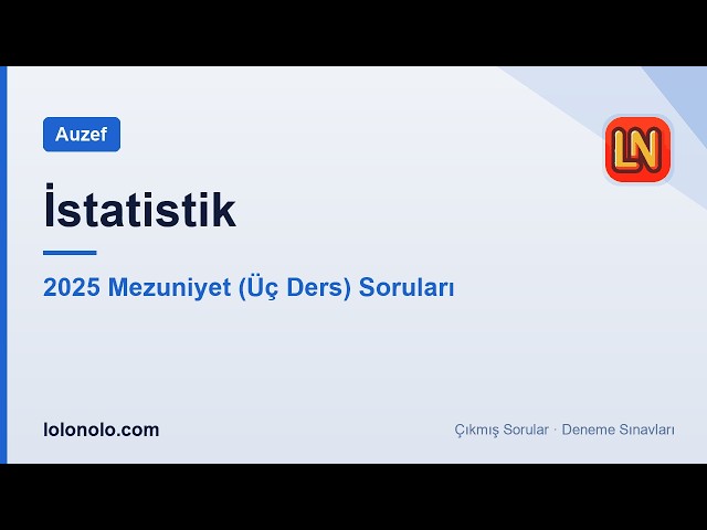 Video thumbnail for İstatistik 2025 Mezuniyet Soruları