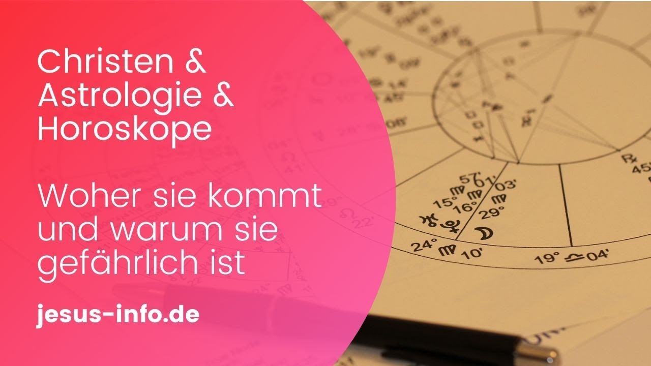 Video thumbnail for Astrologie & Christentum - Warum Sternzeichen und Horoskope nichts für Christen sind!