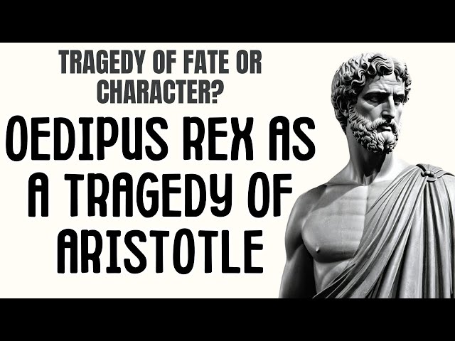 Video thumbnail for Oedipus Rex as a Tragedy of Aristotle | Tragedy of Fate or Character?