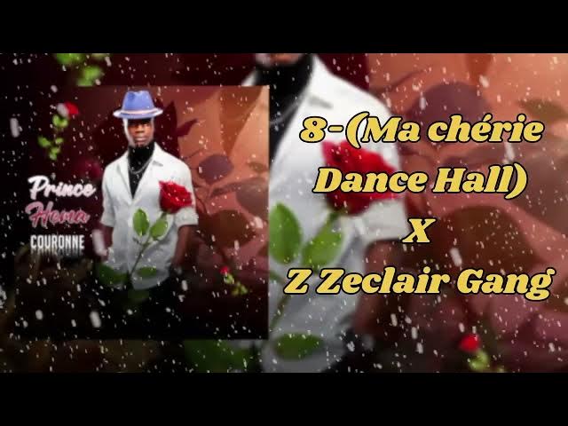 Video thumbnail for Prince Hema_(Ma chérie Dance hall) X Z zeclair Gang_