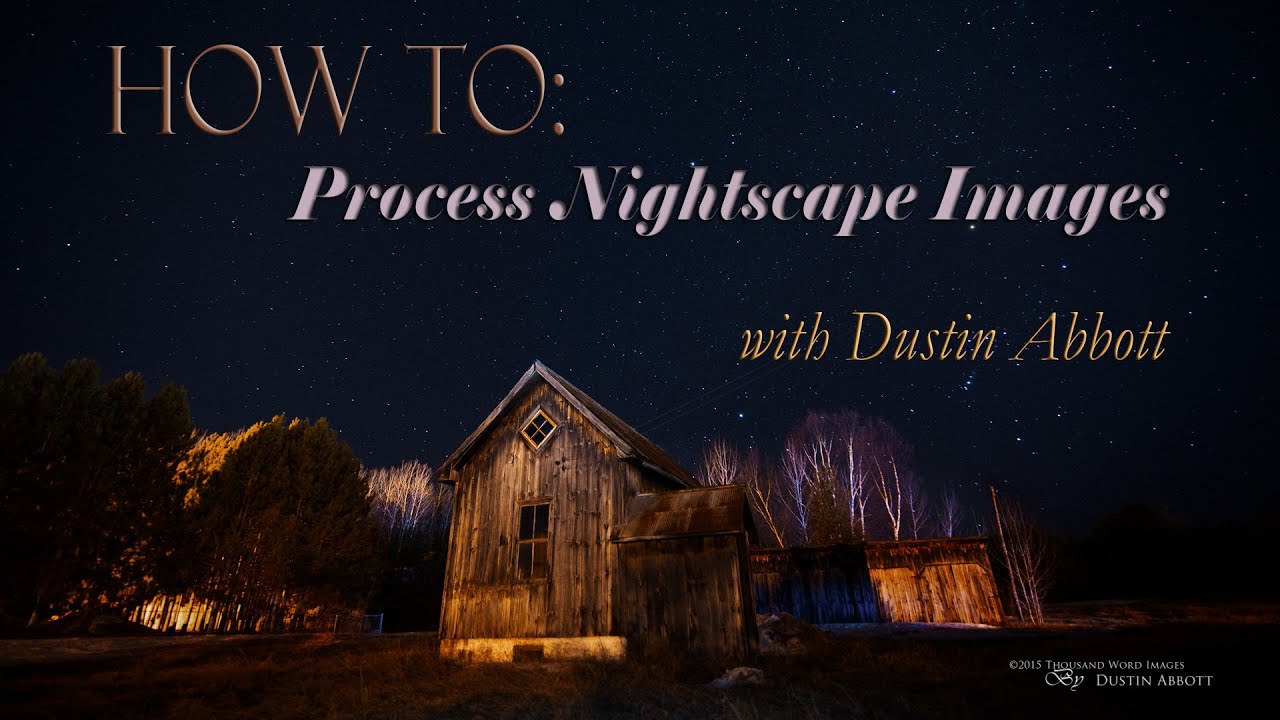 Video thumbnail for How to Process a Nightscape - Night Sky Tutorial