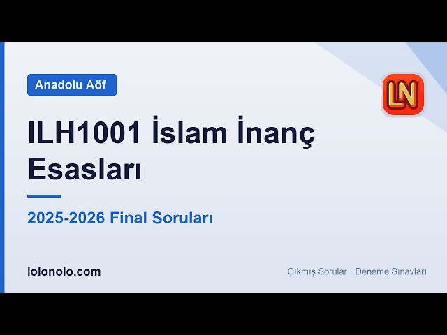 Video thumbnail for ILH1003 İslam Ahlak Esasları 2025-2026 Final Soruları