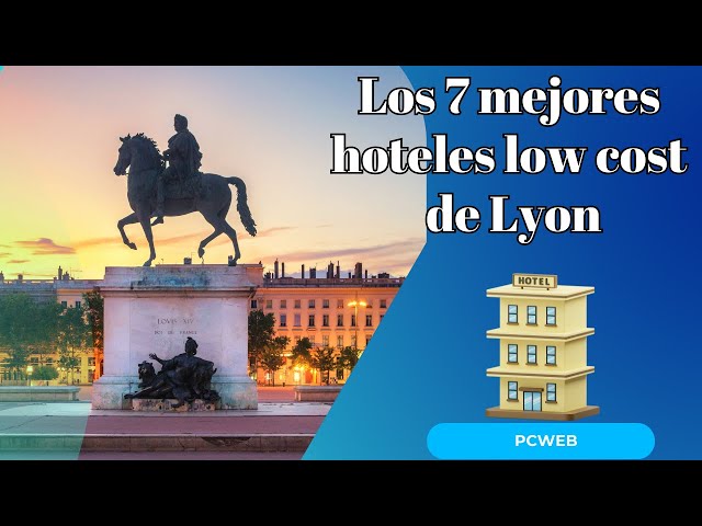 'Video thumbnail for Los 7 mejores hoteles low cost de Lyon'