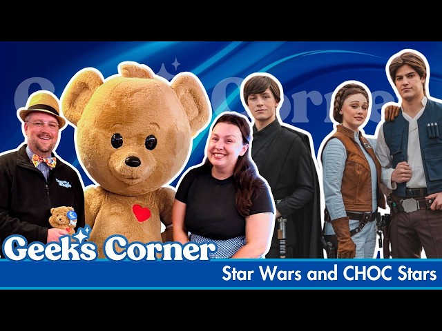Video thumbnail for Star Wars and CHOC Stars - GEEKS CORNER #812