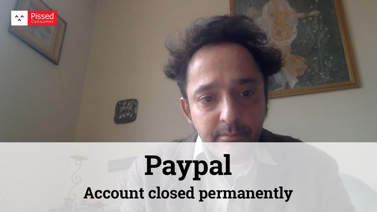 Video thumbnail for Paypal Reviews - Account closed permanently all of sudden today